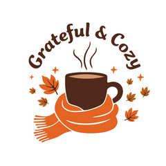 A cozy cup of coffee surrounded by autumn leaves and a scarf , with the text 