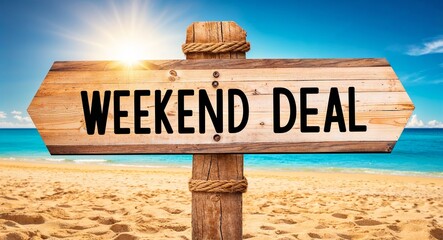 Weekend deal lettering on wooden sign board with beach summer background