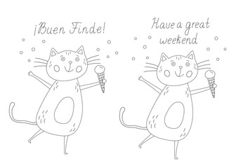 Greeting card with a funny cat holding an ice cream cone. Have a Great Weekend Spanish and English hand drawn lettering, black outline doodle illustration for coloring 