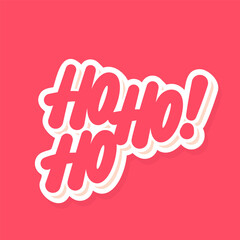 Ho Ho Ho. Christmas handwritten vector lettering banner. Red background.