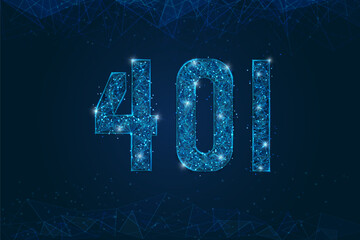 Abstract isolated blue image of 401 error, unauthorized access concept. Polygonal low poly wireframe illustration looks like stars in the black night sky in space or flying glass shards.