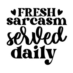 Sarcastic Saying SVG Design