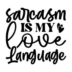 Sarcastic Saying SVG Design