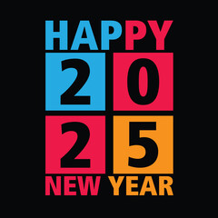 Naklejka premium Happy New Year 2025 typography t-shirt design.