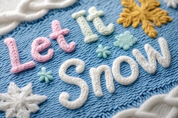 Cheerful pastel Let It Snow design featuring whimsical snowflakes on a cozy knitted background