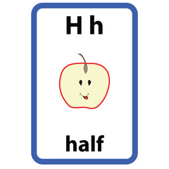 Alphabet flashcard for children with the letter h from half