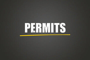 Permits. A blackboard with white text. Illustration with grunge text style.