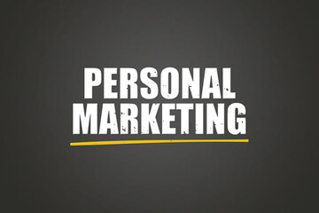 Obraz premium Personal Marketing. A blackboard with white text. Illustration with grunge text style.