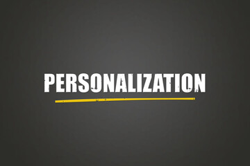Personalization. A blackboard with white text. Illustration with grunge text style.