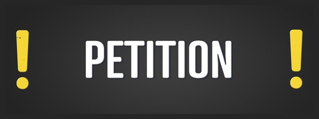 Petition. A blackboard with white text. Illustration with grunge text style.