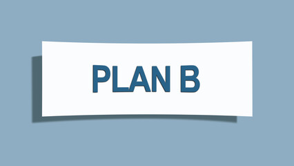 Plan B. A card isolated on blue background.