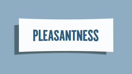 Pleasantness.. A card isolated on blue background.