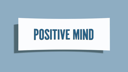 Positive mind. A card isolated on blue background.