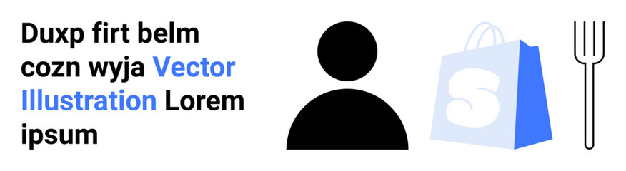 Simple graphic showing a person icon, a blue shopping bag icon, and a fork icon alongside placeholder text. Ideal for e-commerce, online shops, retail websites, food services, and user profiles
