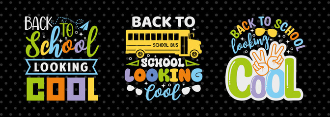 Back To School Looking Cool SVG Hello School Kids Welcome To School Back To School Quote Design