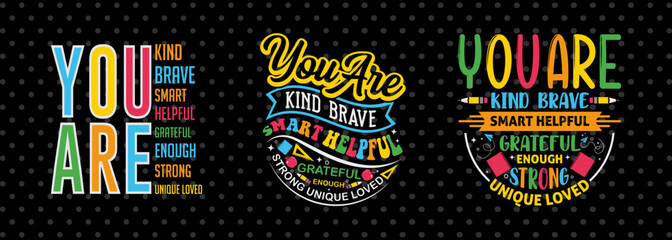 You Are Kind Brave Smart SVG Hello School Kids Welcome To School Back To School Quote Design