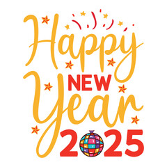 Happy New Year 2025 SVG Design Happy New Year SVG Design
