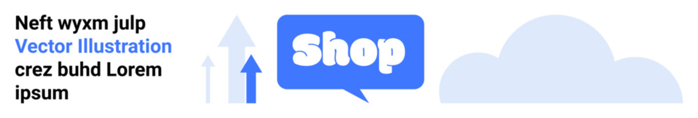 Blue and white banner with a Shop speech bubble, upward arrows, and a cloud. Ideal for online stores, e-commerce, digital marketing, business growth, web development. Banner landing page