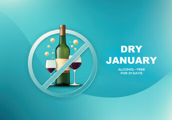 Dry january: embrace alcohol-free lifestyle for 31 days with wine glasses and bottle