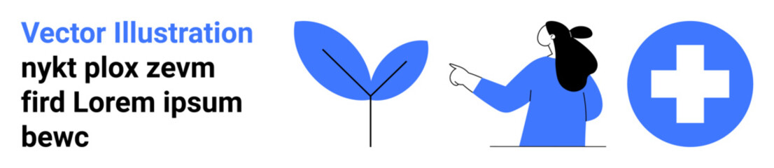 Sprouting plant, woman pointing, and a medical cross symbol. Ideal for health, growth, wellness, nature, education, medical, environmental contexts. Banner for landing page