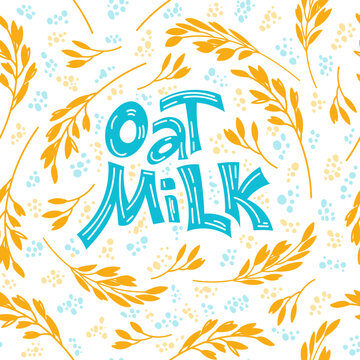 Seamless pattern background. Oat milk hand drawn lettering. Spikes and grains of oats, glass with oat milk, carton box and glass jar of milk. Doodle style, vector illustration.