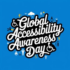 Global Accessibility Awareness Day Celebrates Inclusion