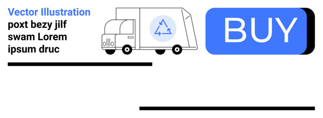 Delivery truck with recycling symbol, large blue Buy button, black lines, placeholder text. Ideal for ecommerce sites, online shopping, sustainable delivery, eco-friendly, user interface