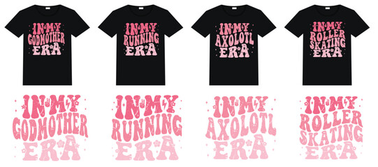In My Godmother Era, In My Running Era, In My Axolotl Era, In My Roller Skating Era retro T-shirt