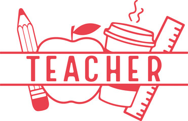 Teacher typography clip art design on plain white transparent isolated background for card, shirt, hoodie, sweatshirt, apparel, tag, mug, icon, poster or badge