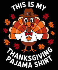 This is my pajama shirt,funny Thanksgiving illustration