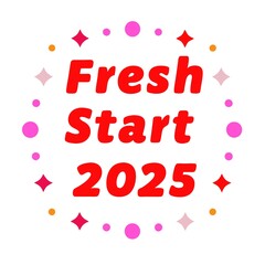 fresh start 2025 typography design on white background 