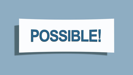 Possible. A card isolated on blue background.