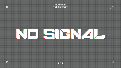 No Signal Editable Text Effect