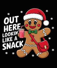 Out here lookin' like a snack,Funny Christmas illustration