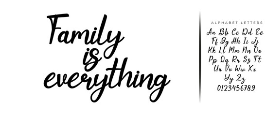 Vector hand drawn motivational and inspirational quote - Family is everything. Calligraphic poster