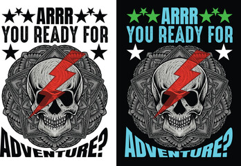 Print Arrr you ready for adventure? t shirt design and graphics