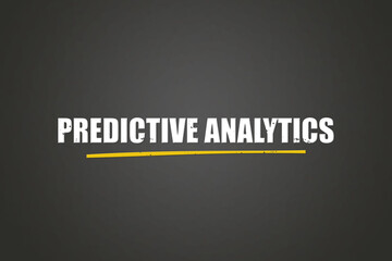 Obraz premium Predictive Analytics. A blackboard with white text. Illustration with grunge text style.