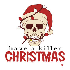 Have A Killer Christmas Svg Png, Funny Christmas Svg, Horror Christmas Svg, Santa Claus Svg, Christmas Humor Svg, Holiday Svg, Christmas Png
