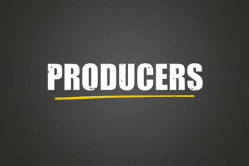 Fototapeta premium Producers. A blackboard with white text. Illustration with grunge text style.