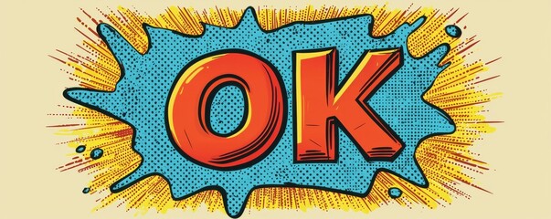 Fototapeta premium Colorful pop art comic style illustration of the word OK