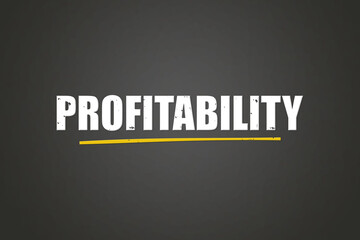 Obraz premium Profitability. A blackboard with white text. Illustration with grunge text style.