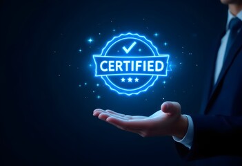 Certified Concept. A person holding a glowing holographic badge with "Certified," checkmark, and stars, representing quality assurance, accreditation, validation, and ISO certification