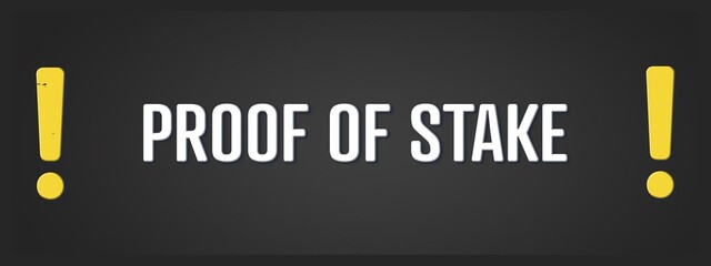 Fototapeta premium Proof of Stake. A blackboard with white text. Illustration with grunge text style.
