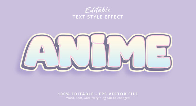 Anime Editable text effect