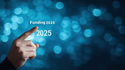 Fototapeta premium Hand Pointing at Text with Blue Bokeh Background for Future Funding Concepts in 2025