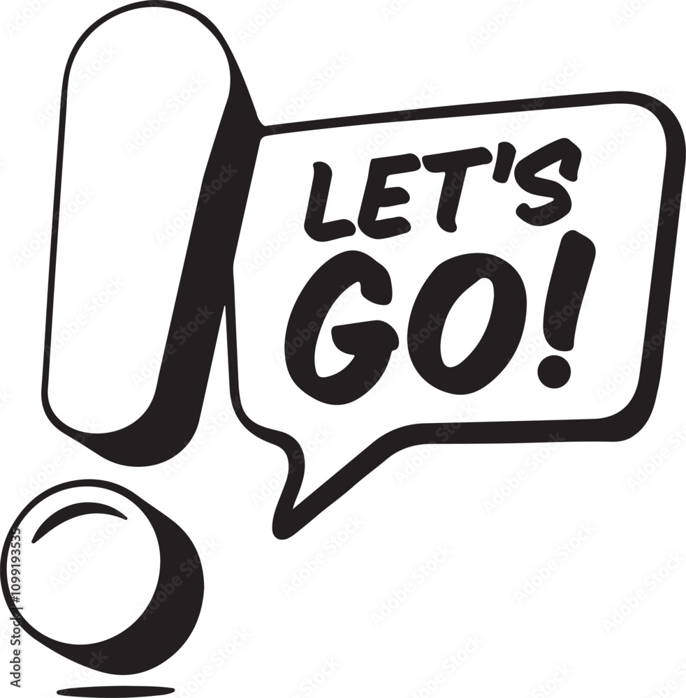 Fototapete lets go text typography vector design.