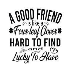 A Good Friend Hard To Find typography design