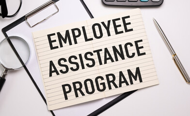 word EAP Employee Assistance Program text on white paper on light background