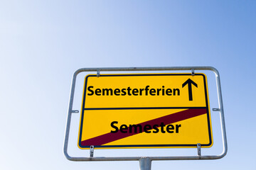 Semesterferien Semester Schild