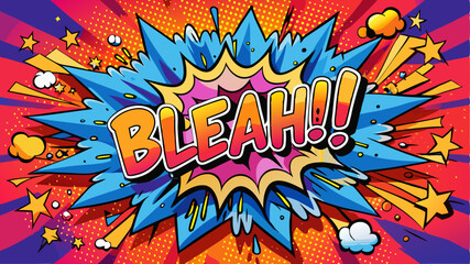 Fototapeta premium Comic book style explosion with 'Bleah' text.